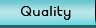 Quality